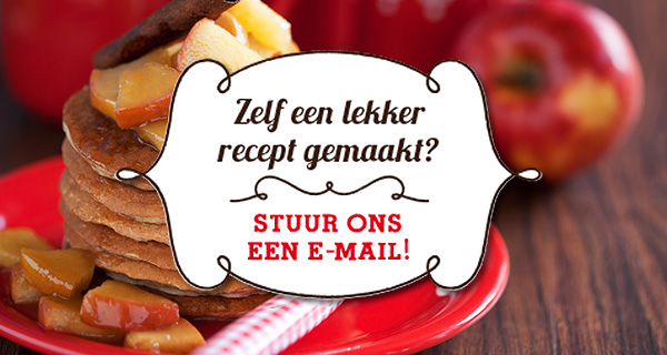 Zelf een recept gemaakt? Stuur ons een mail